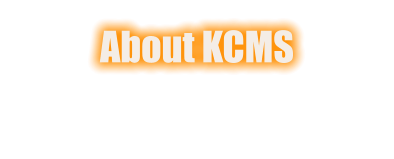 About KCMS